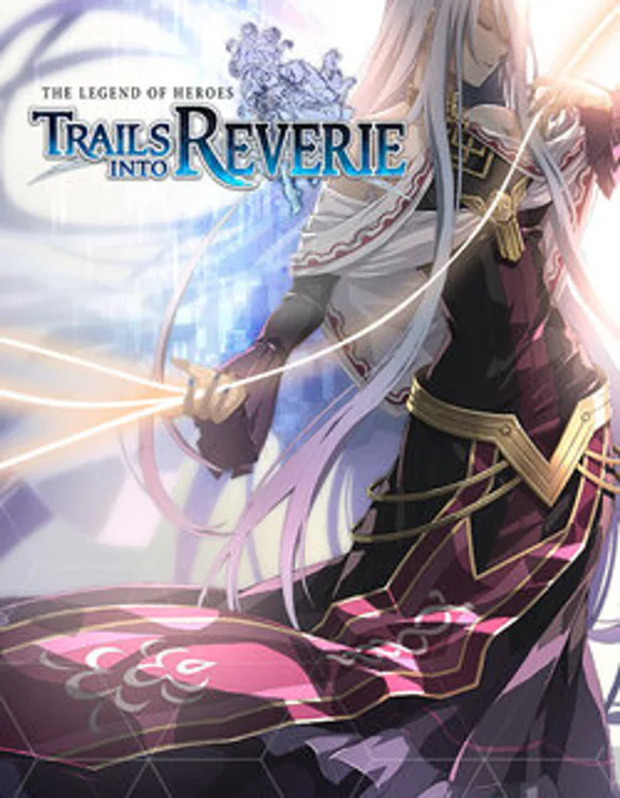 The Legend of Heroes: Trails into Reverie cover art